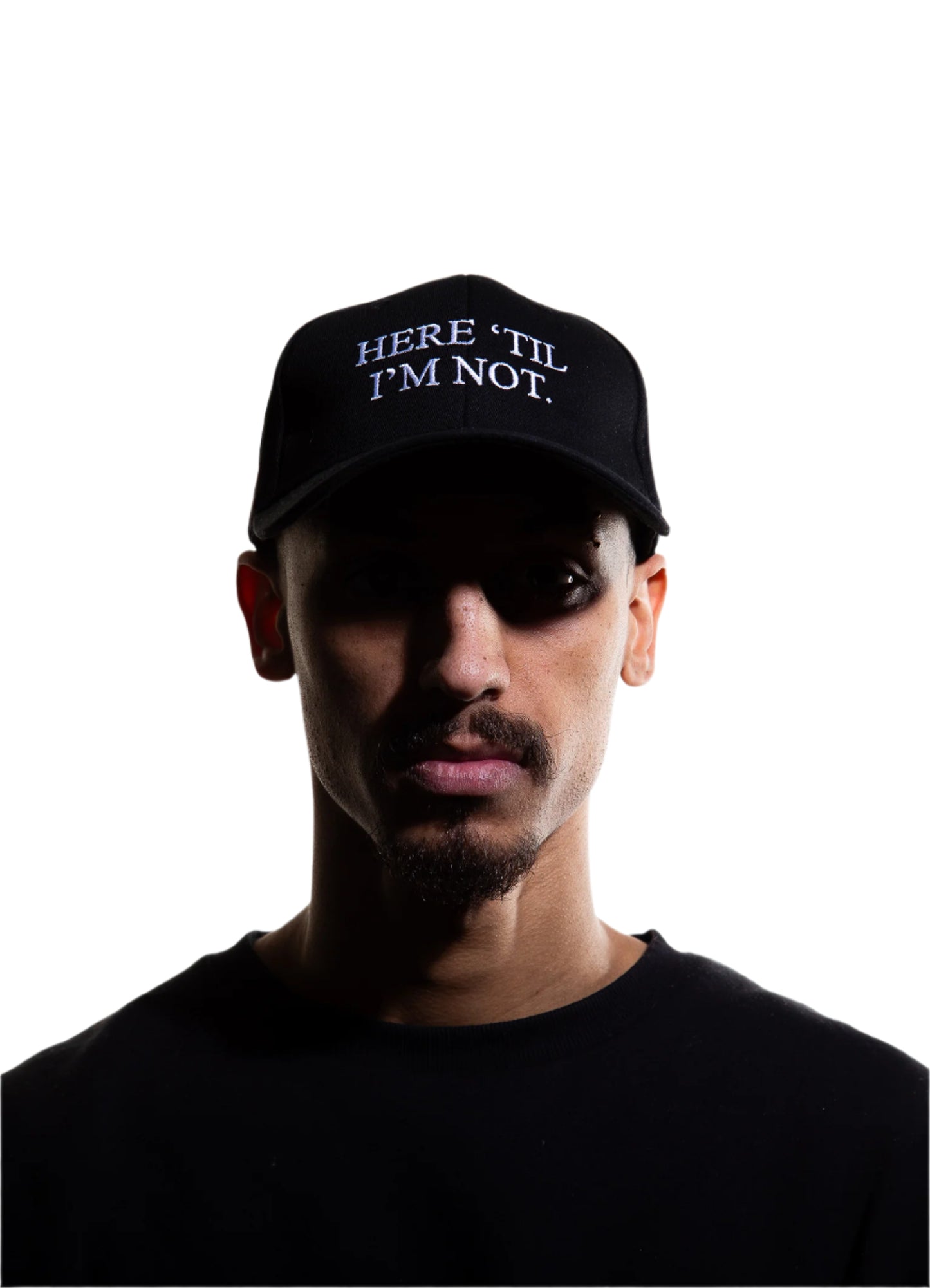 HERE 'TIL I'M NOT